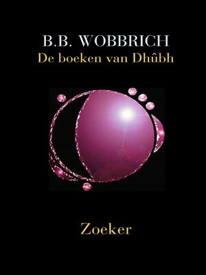 De boeken van Dhûbh, Zoeker - ebook